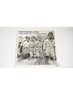 THE RAILS OF THE EXILE "CHILDREN OF MORELIA" : AN EXODUS...